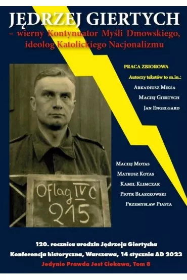 J�drzej Giertych - wierny Kontynuator My�li Dmowskiego, ideolog Katolickiego Nacjonalizmu