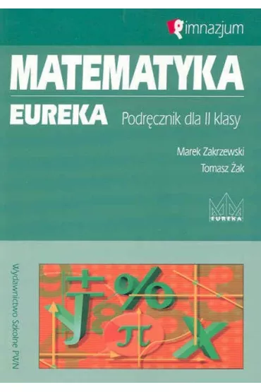 Matematyka Eureka 2 Podr�cznik - Marek Zakrzewski, Tomasz �ak
