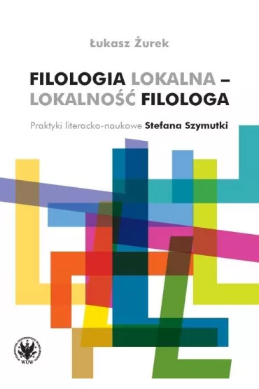 Filologia lokalna - lokalno�� filologa - �ukasz  �urek