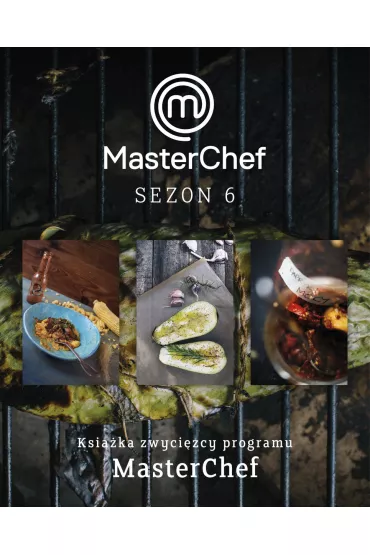 Kuchnia w stylu wolnym. Masterchef 2017 - Mateusz Zielonka