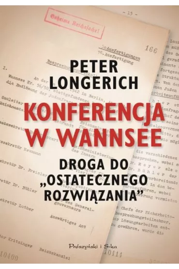 Konferencja w Wannsee Droga do ostatecznego rozwi�zania - Peter Longerich