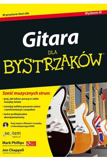 Gitara dla bystrzak�w. Wydanie III * - Jon Chappell, Mark Phillips