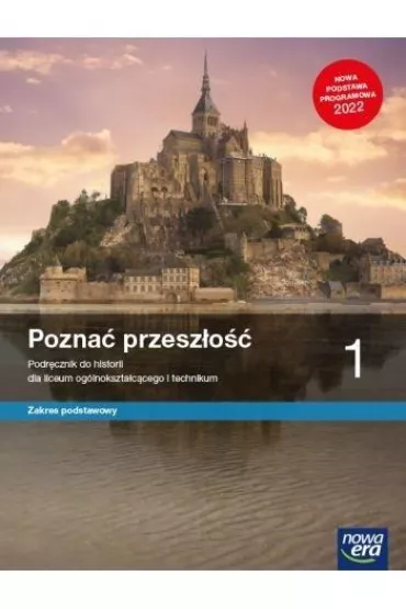 Pozna przeszo 1. Zakres podstawowy. Podrcznik do historii dla liceum oglnoksztaccego i technikum - Adam Szweda, Marcin Pawlak