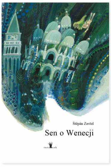 Sen o Wenecji - Stepan Zavrel