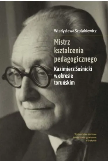 Mistrz kszta�cenia pedagogicznego - W�adys�awa Szulakiewicz