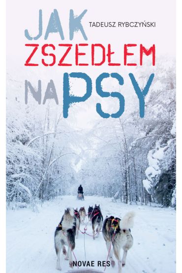 Jak zszedłem na psy