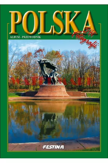 Polska. Album-przewodnik. 541 fotografii