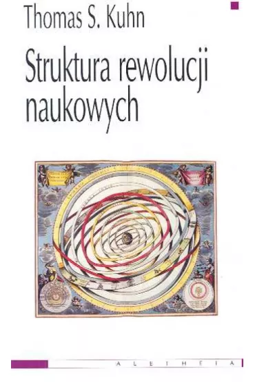 Struktura rewolucji naukowych - Thomas S. Kuhn