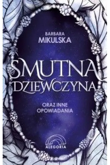 Smutna dziewczyna oraz inne opowiadania - Barbara Mikulska