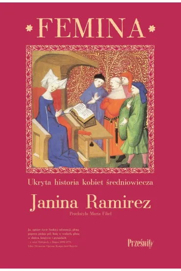 Femina. Ukryta historia kobiet �redniowiecza - Janina Ramirez