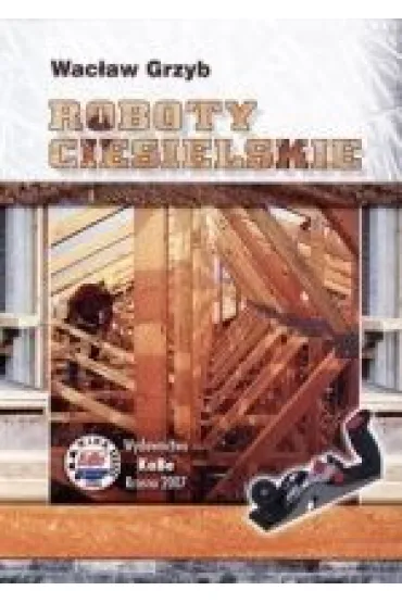 ROBOTY CIESIELSKIE-KABE - Wac�aw  Grzyb