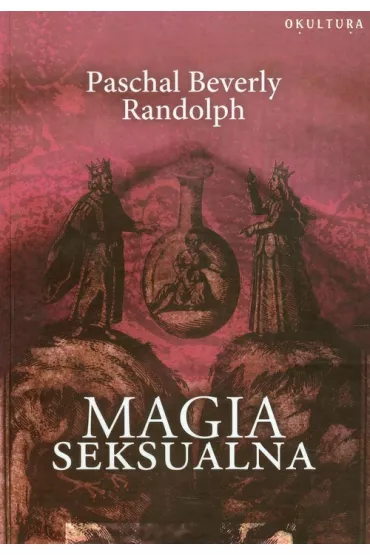 Magia seksualna - Randolph Beverly Paschal