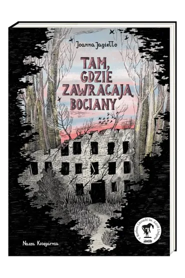 Tam, gdzie zawracaj� bociany - Joanna Jagie��o