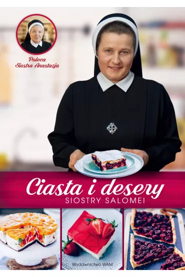 Ciasta i desery Siostry Salomei - Salomea �owicka