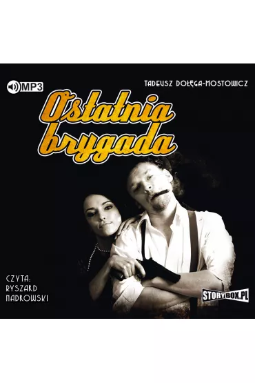 Audiobook Ostatnia brygada CD - Tadeusz Do��ga-Mostowicz
