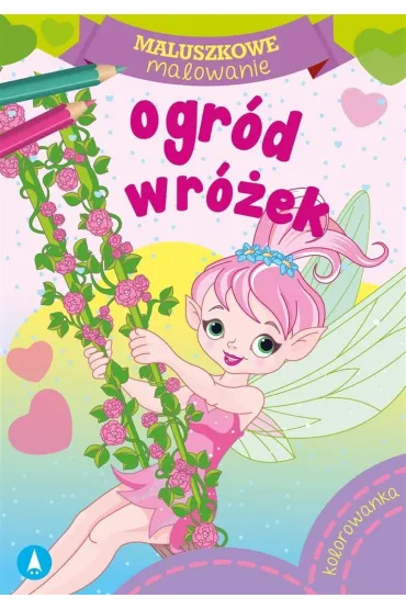 Maluszkowe malowanie. Ogr�d wr�ek