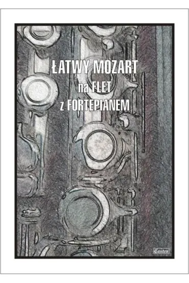 �atwy Mozart na flet z fortepianem - Cezary  Kocur