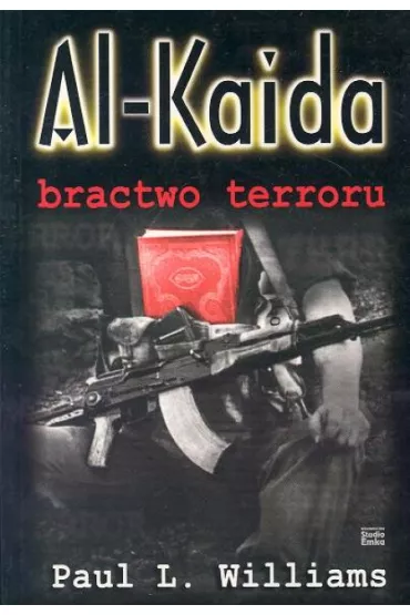 Al-Kaida Bractwo terroru - Paul Williams
