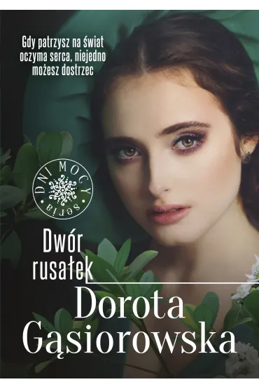 Dw�r rusa�ek. Dni mocy. Tom 2 - Dorota G�siorowska