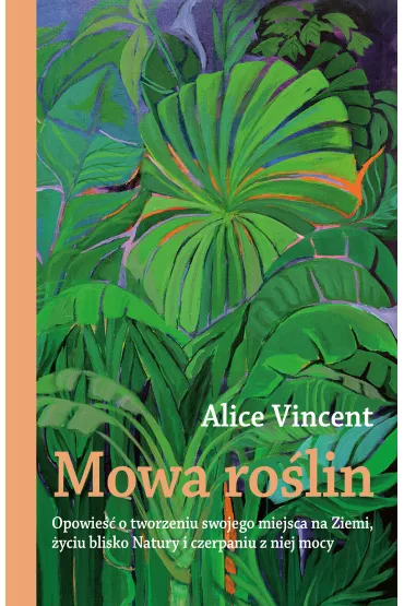 Mowa ro�lin - Alice Vincent