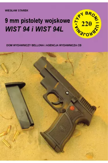 9 mm pistolety wojskowe WIST 94 i WIST 94L - W Starek