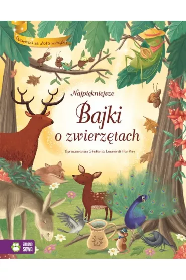 Opowie�ci ze z�ota wst��ka. Najpieksze Bajki o zwierz�tach - Stefania Hartley  Leonardi