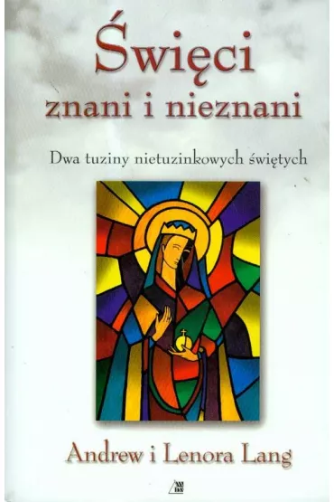 �wi�ci znani i nieznani - Andrew Lang, Lang Leonora