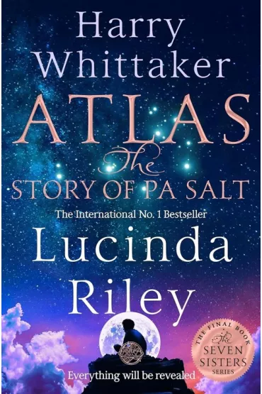 Atlas: The Story of Pa Salt - Lucinda Riley, Harry Whittaker