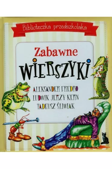 Biblioteczka przedszkolaka. Zabawne wierszyki - Aleksander Fredro, Ludwik Jerzy Kern, Tadeusz �liwiak