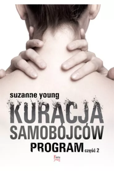 Kuracja samob�jc�w. Program. Cz�� 2 - Suzanne Young