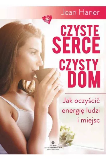 Czyste serce, czysty dom - Jean Haner