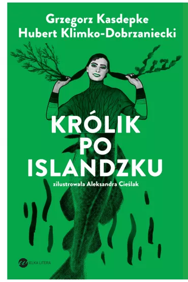 Kr�lik po islandzku - Grzegorz Kasdepke, Hubert Klimko-Dobrzaniecki