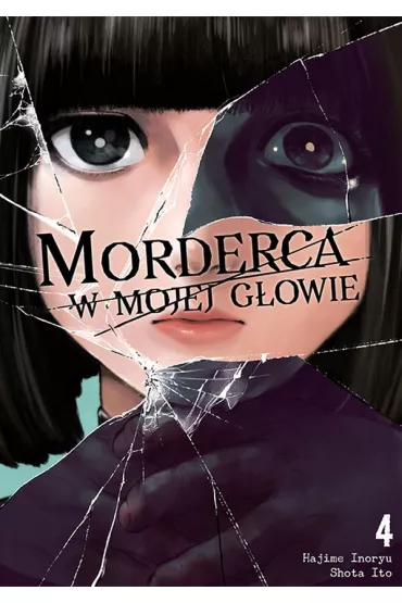 Morderca w mojej g�owie. Tom 4 - Hajime Inoryu, Shota Ito