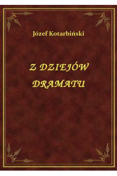 eBook Z dziejw dramatu i komedji w teatrach warszawskich epub