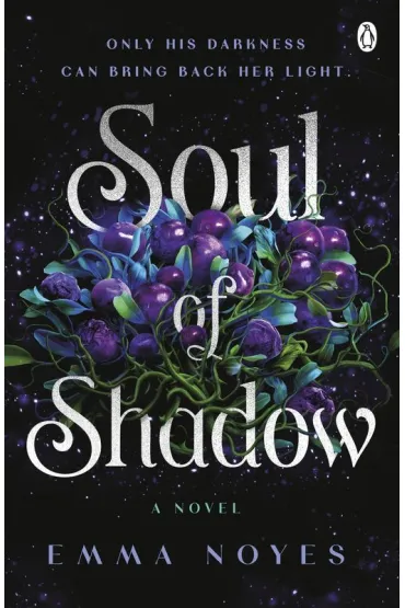 Soul of Shadow - Emma Noyes