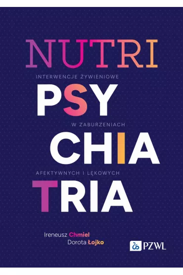 Nutripsychiatria - Dorota  �ojko, Ireneusz  Chmiel