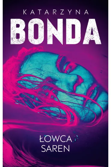 �owca saren. Cykl Lena. Tom 4 - Katarzyna Bonda