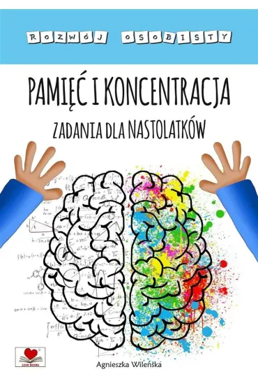 Pami�� i koncentracja. Zadania dla nastolatk�w - Agnieszka Wile�ska