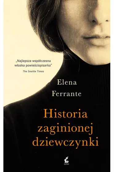 Genialna przyjaci�ka. Tom 4. Historia zaginionej dziewczynki - Elena Ferrante