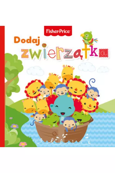 Fisher Price. Dodaj zwierz�tka