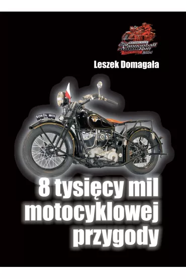 eBook 8 tysi�cy mil motocyklowej przygody pdf mobi epub - Leszek  Domaga�a