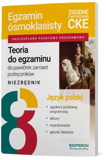 Pakiet. Egzamin �smoklasisty. J�zyk polski: Zadania z odpowiedziami. Repetytorium, Niezb�dnik, Arkusze z rozwi�zaniami krok po kroku, Lektury. Opracowania i zadania