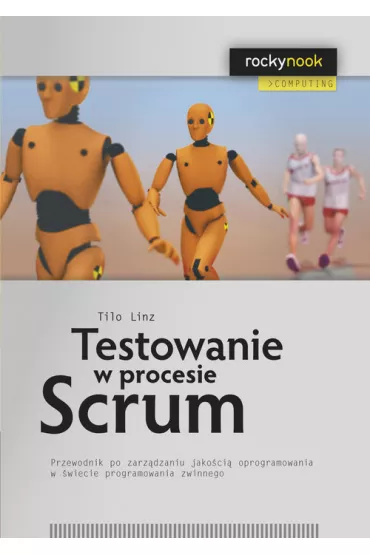 Testowanie w procesie Scrum - Linz Tilo