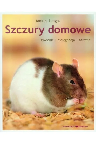 Szczury domowe. Hodowla - Andrea Langos