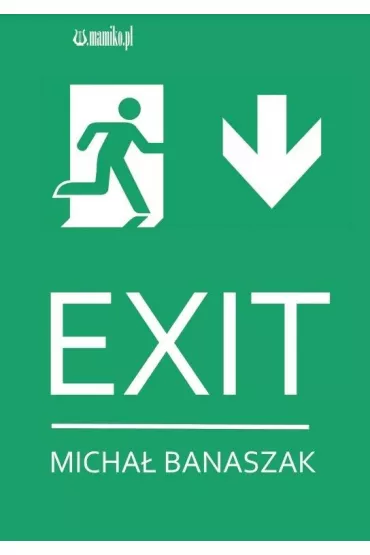 EXIT - Micha� Banaszak