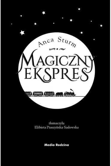Magiczny ekspres. Tom 1 - Anca Sturm