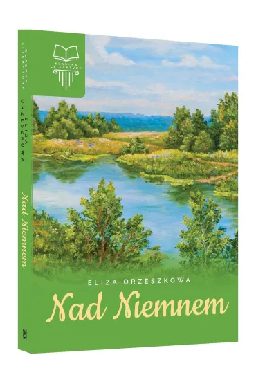 Nad Niemnem - Eliza Orzeszkowa