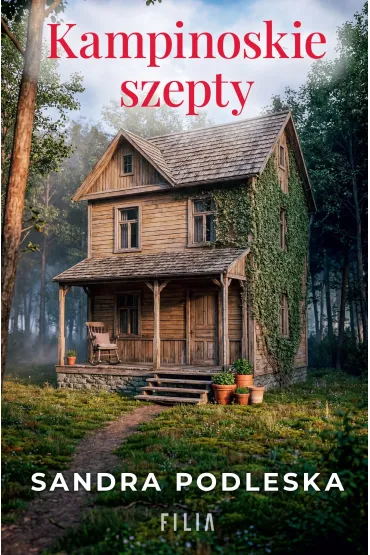 Kampinoskie szepty - Sandra  Podleska