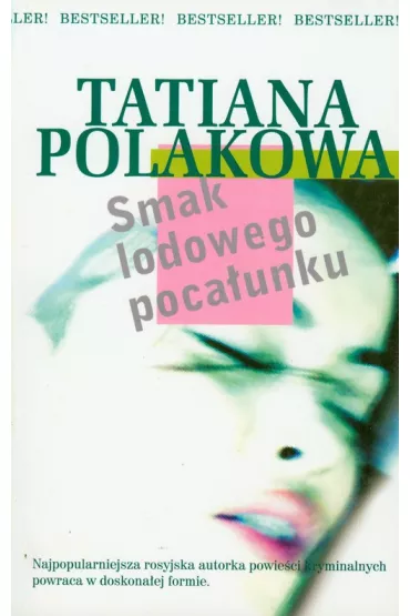 Smak lodowego poca�unku - Tatiana Polakowa