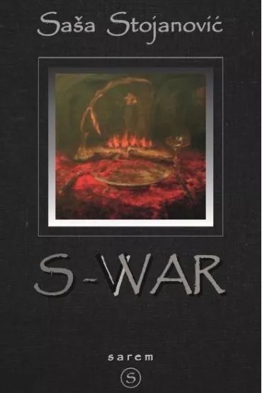 S-War - Sasa Stojanovi�